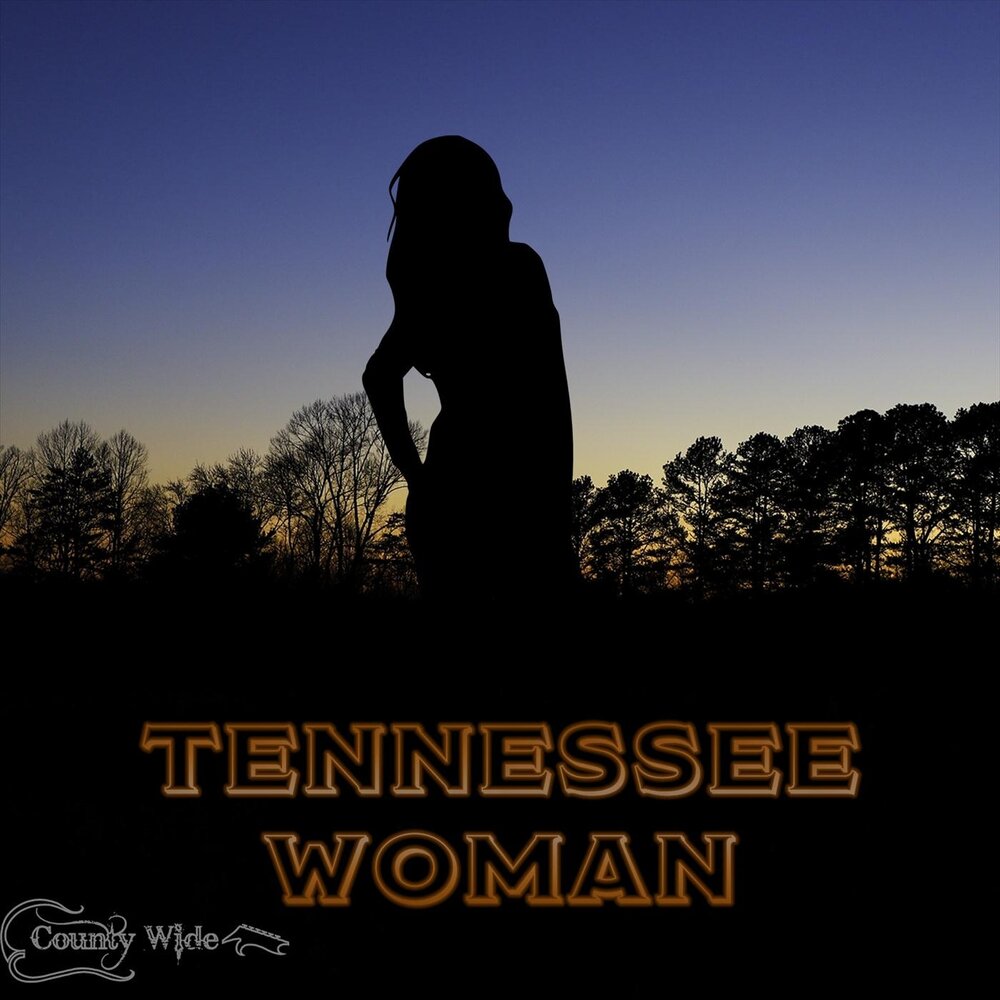 Tennessee Woman County Wide слушать онлайн на Яндекс Музыке.