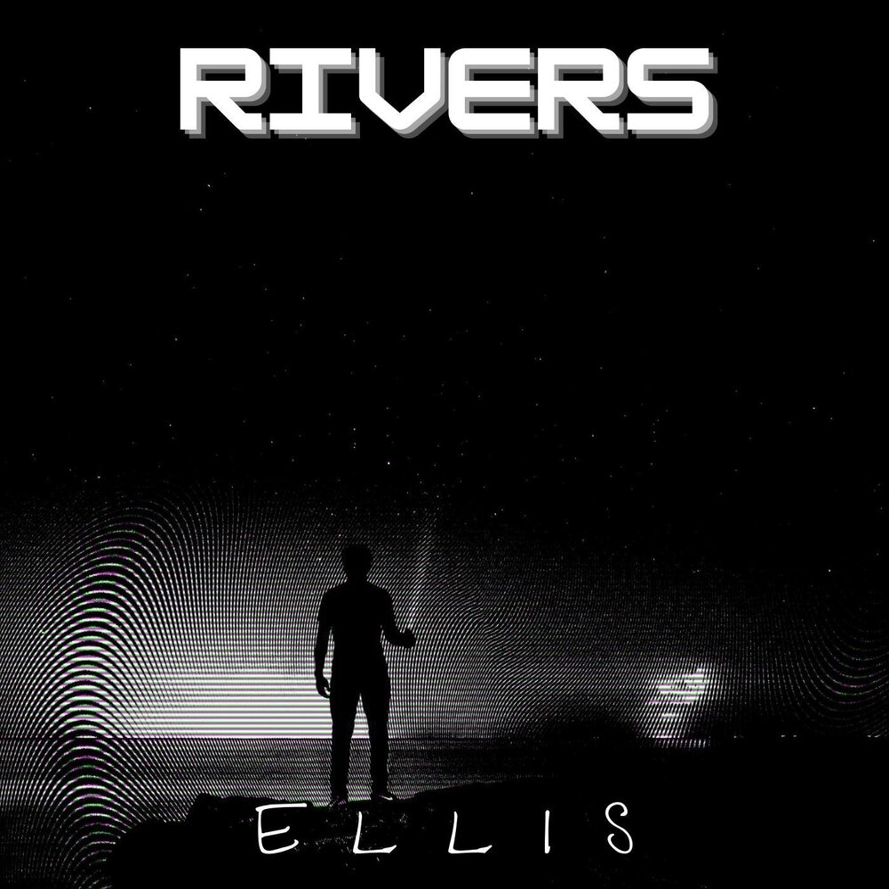 Rivers single. Ellis Matthew. Ellie River.