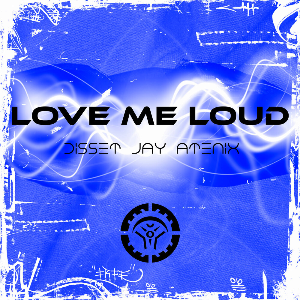 Love me loud