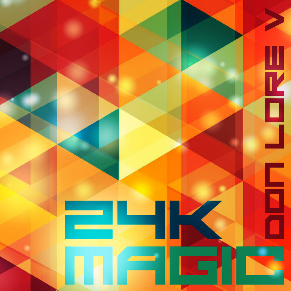 24k Magic альбом. 24k Magic. Don Lore v.