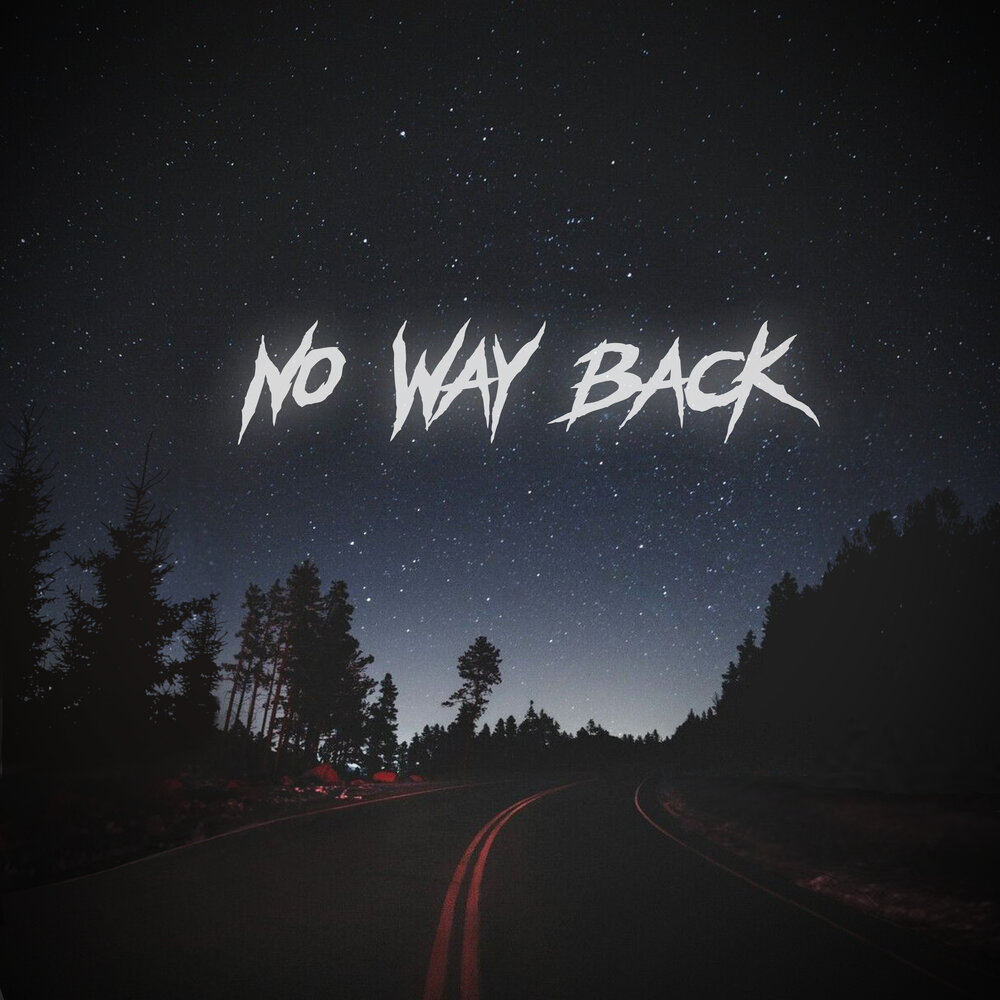 Way back when. No way back. Картинка no way. No way back арт. Последний трек.