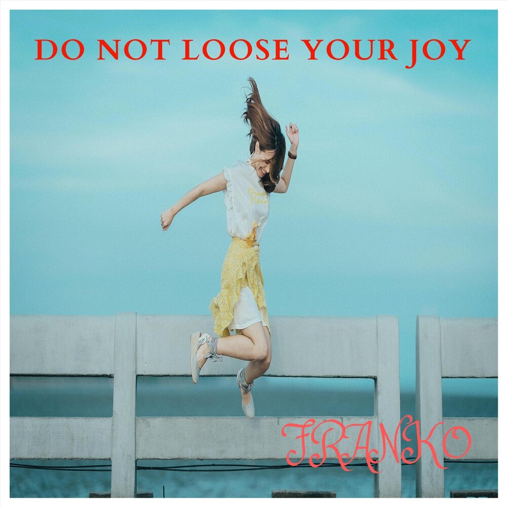 Your joy