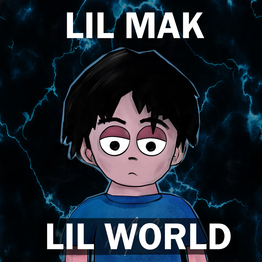 Lil maks. Lil World. Лил ворд.