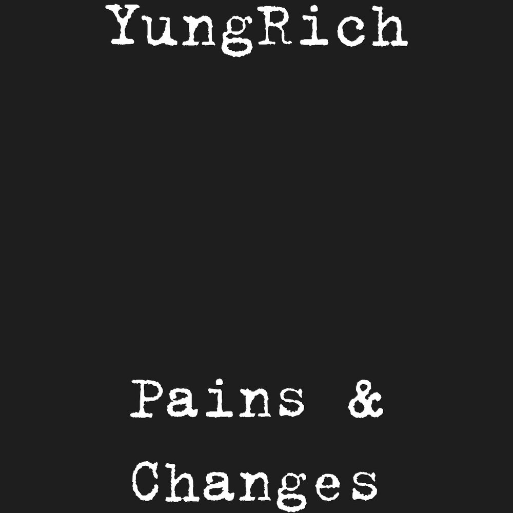 Changes pain. Good things are coming.