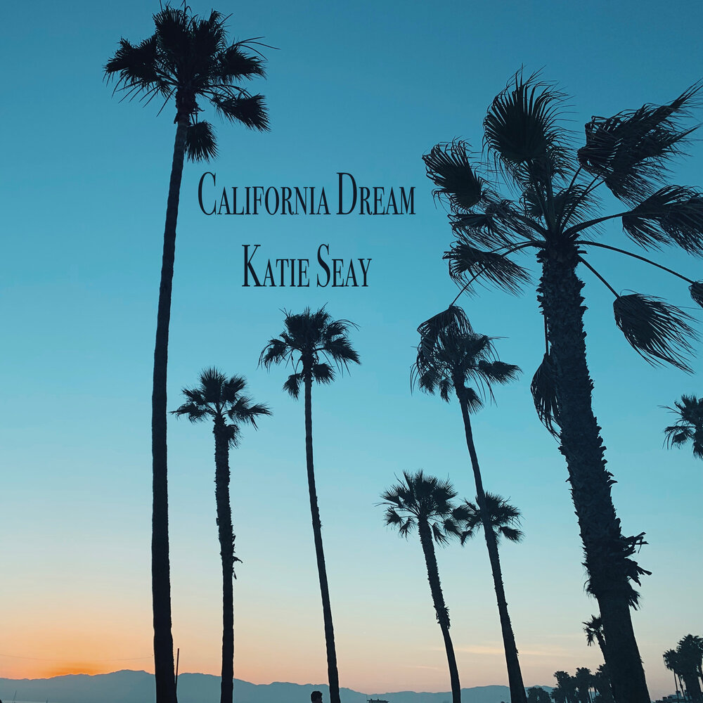 Kate dreams. Калифорния дриминг. Альбом California Dreaming. Калифорния дримс исполнители. Калифорния дримс песня.