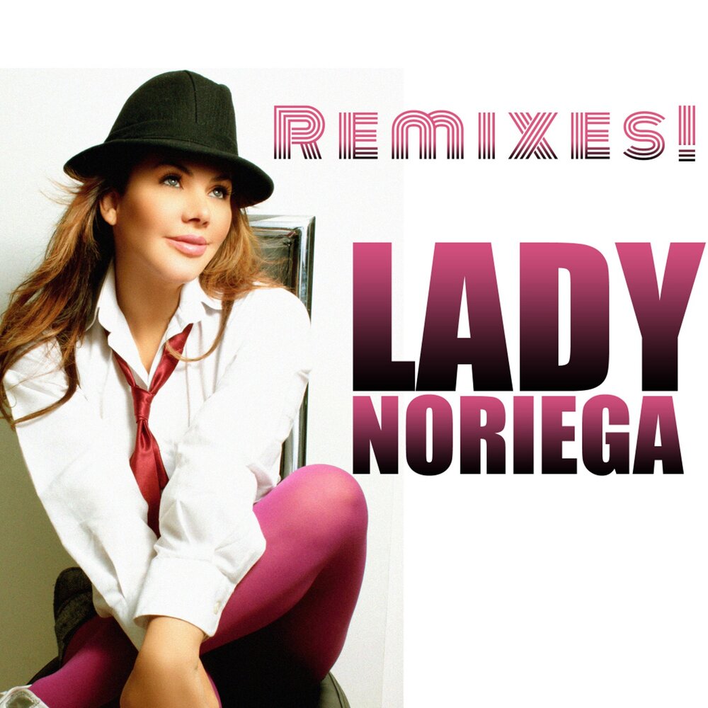 Lady mix. Lady Noriega. Леди Норьега альбомы.