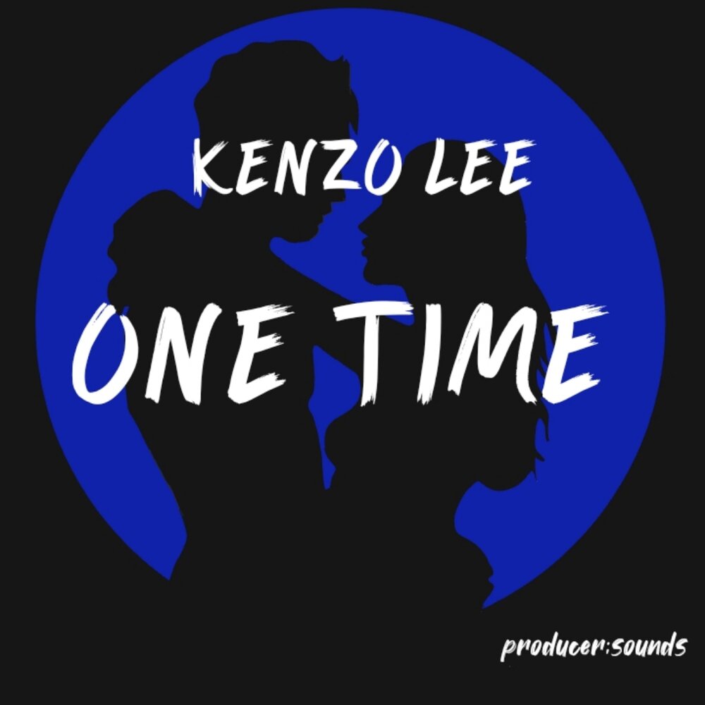 One time. Времена a-one. Kenzo музыка. One time pliz.