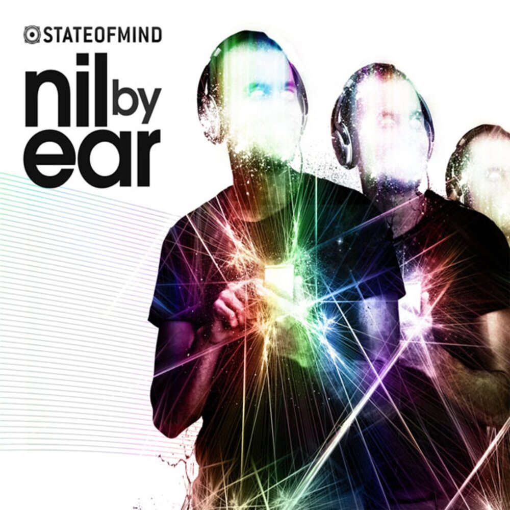 State of mind. State of Mind - 2011 - Nil by Ear. State of Mind DNB. Netsky Strobot. Mind.