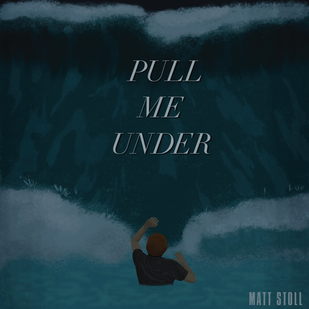 Pull me under