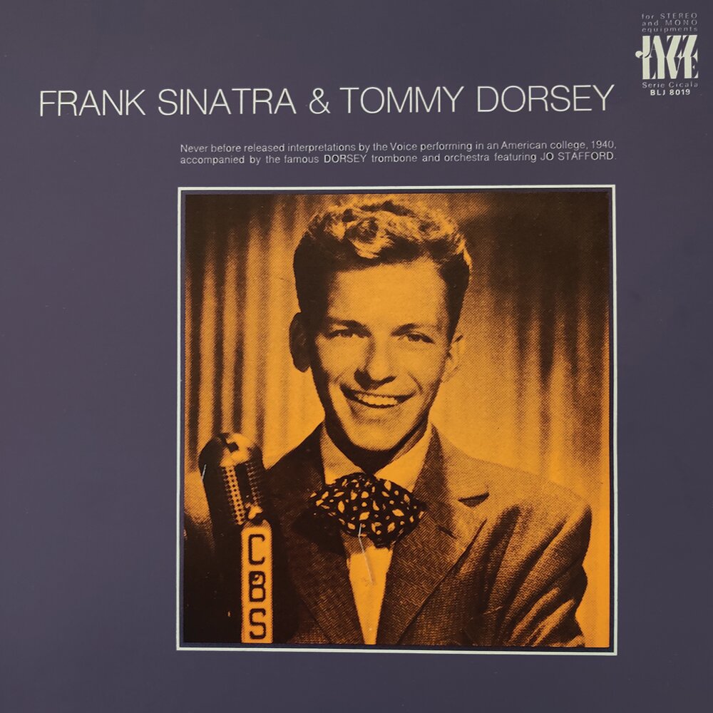 Фрэнк синатра терминатор 2. Tommy Dorsey & Frank Sinatra (1940). Фрэнк Синатра и Томми Дорси. Sinatra 33lp. The Voice of Frank Sinatra.