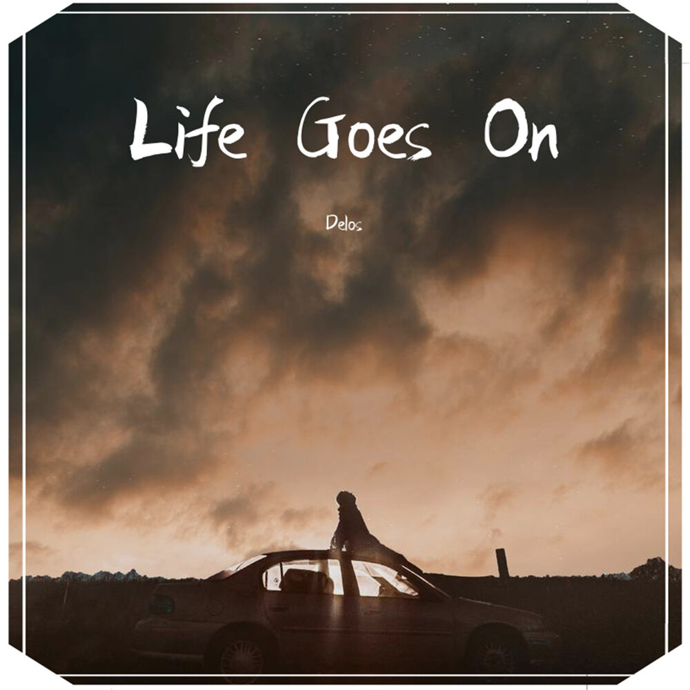 Песня 1 life. Life goes on обложка. Life goes on надпись. Poison Life goes on. Barbara Sipple - Song for Life.