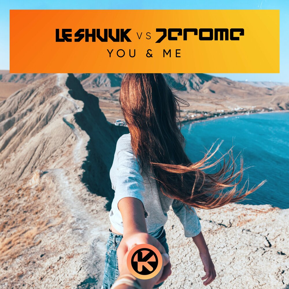 le Shuuk, Jerome альбом You & Me слушать онлайн бесплатно на Яндекс Муз...