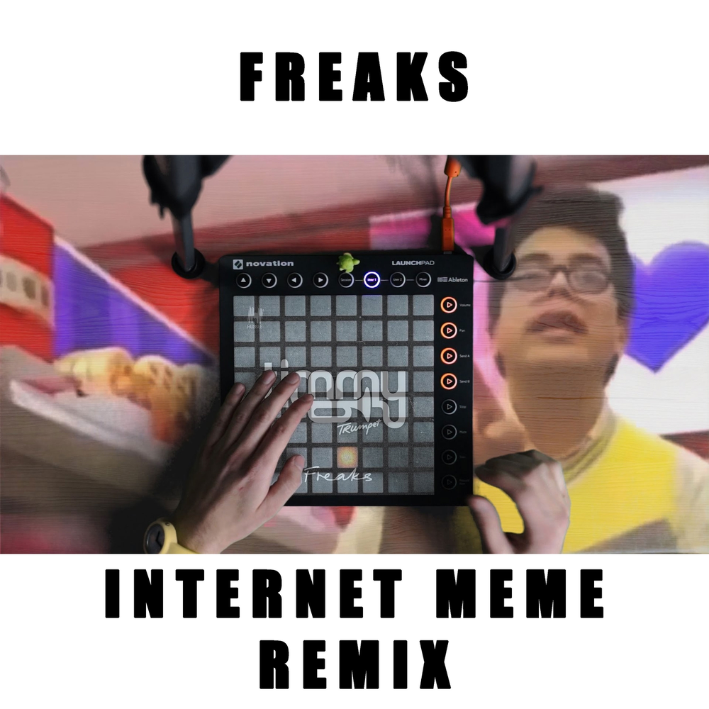 Remix memes. Freaks Мем. Мем с музыкой Freaks. Интернет meme. Ремикс Мем.