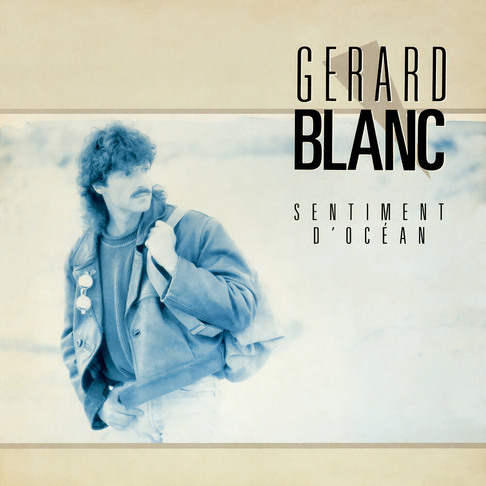 Песни блан. Gerard Blanc. Paris (Special Edition). Gerard Blanc кто такой.