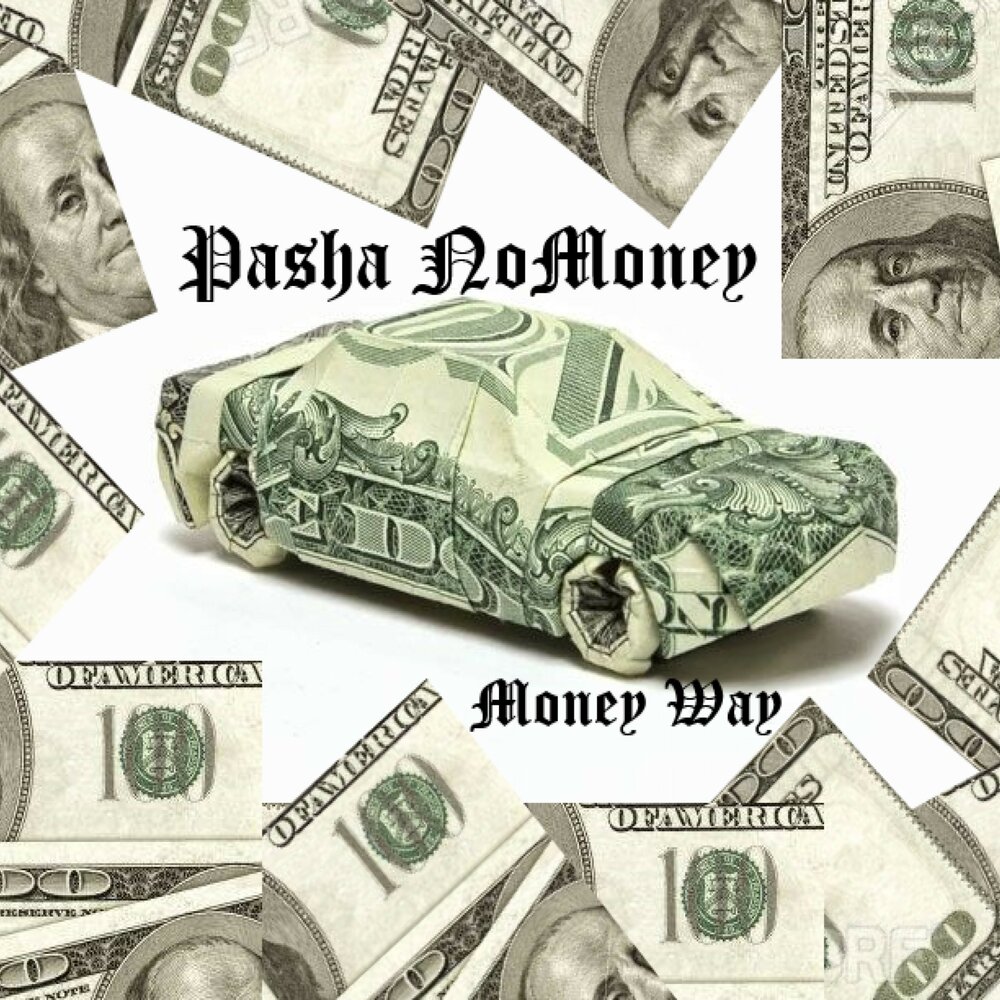 Pasha nomoney. Вэй Мань. Но мани. Moneyway альбом.