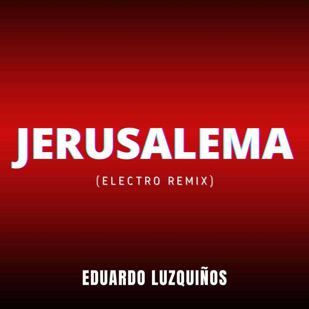 Jerusalema feat. Eduardo Luzquiños ремикс. Eduardo Luzquiños текст. Jerusalema. Kapax.