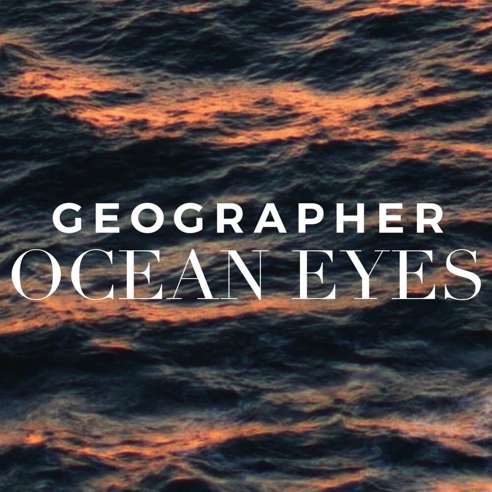 Океан альбом. Песня океан. Ocean Eyes.