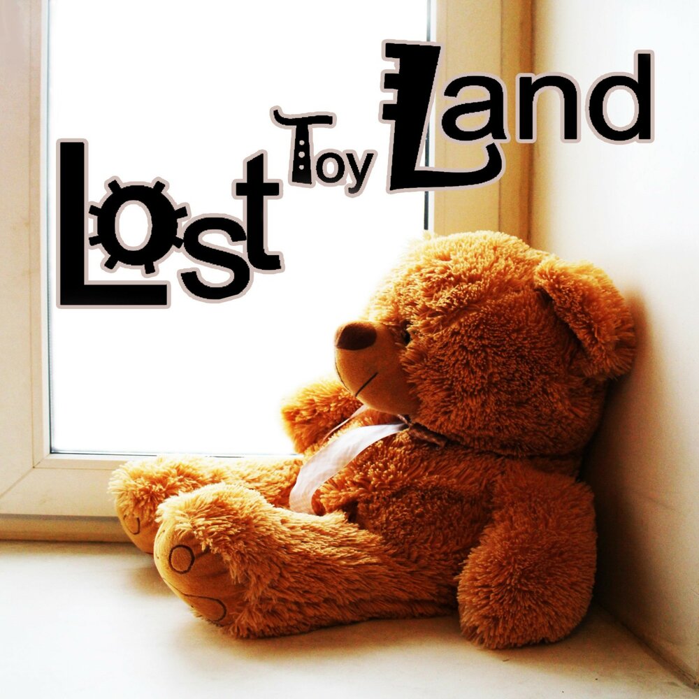 Losttoyland. Так будет лучше LOSTTOYLAND.