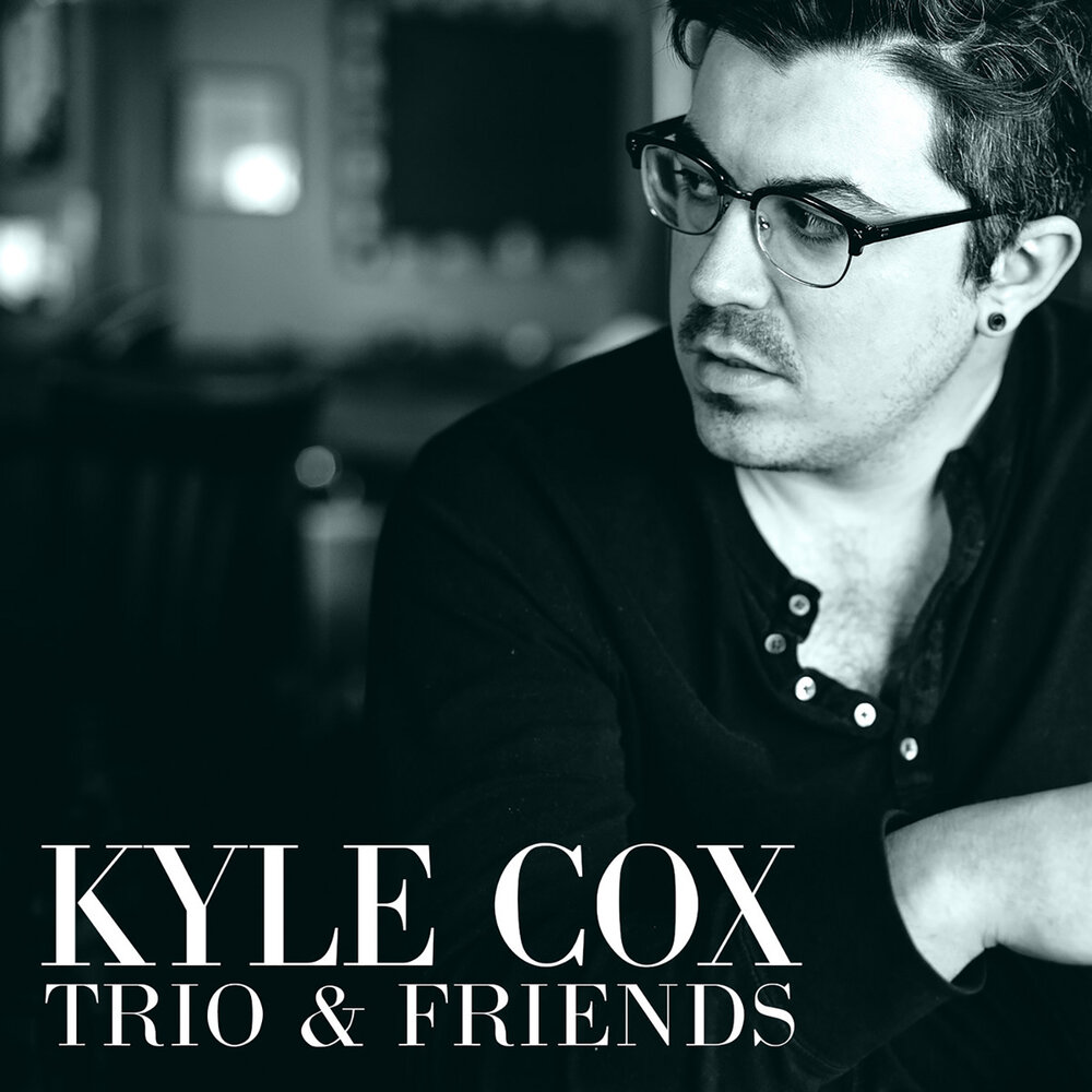 Музыка кокса. Kyle Cox. Kyle Cox певец. Питер кокс слушать. Trio friends.