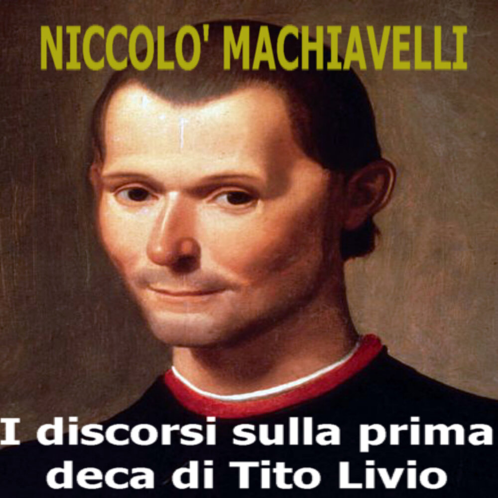 Евангелие от макиавелли. Макиавелли. Цитаты Тито Ливио на итальянском.