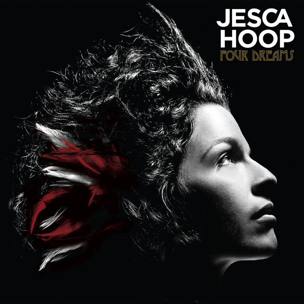 Four dreams. Jesca Hoop. Джеско под.