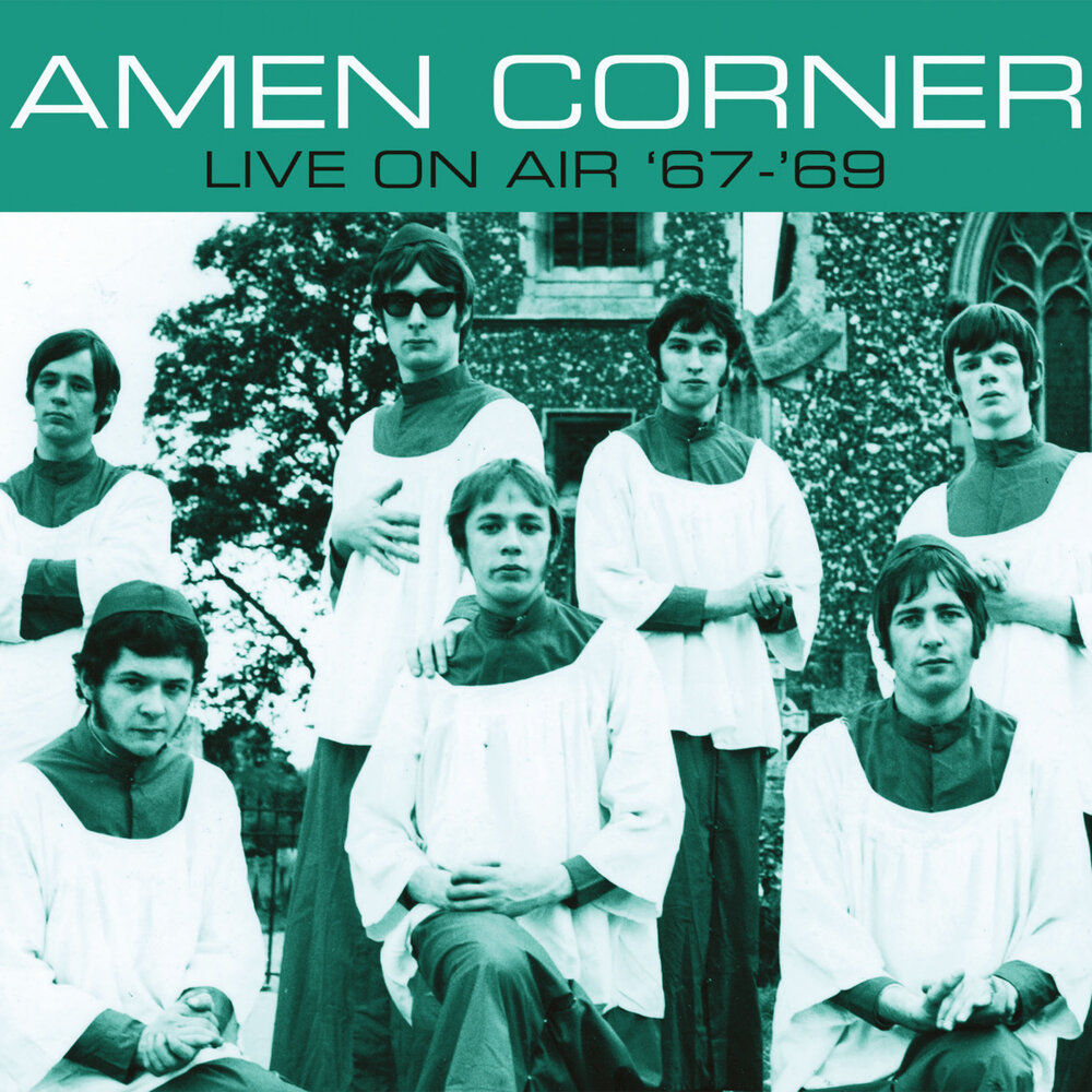 Corner слушать. Amen Corner группа. Round Amen Corner 1968. Амен Корнер группа Gin House Blues виниловая пластинка. Амен песнь о Красном Ниле.