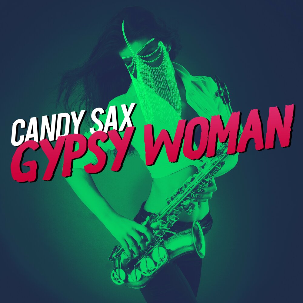 Gypsy woman she homeless. Candy Sax. Gypsy woman (she's homeless) мышапы. She's homeless песня. Gypsy woman (she’s homeless) (Atmos Blaq Remix).