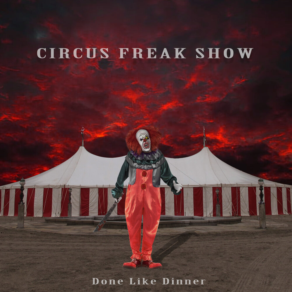 Включи цифровой цирк песни. Freak show Circus. Freak show песня. Circus музыка.