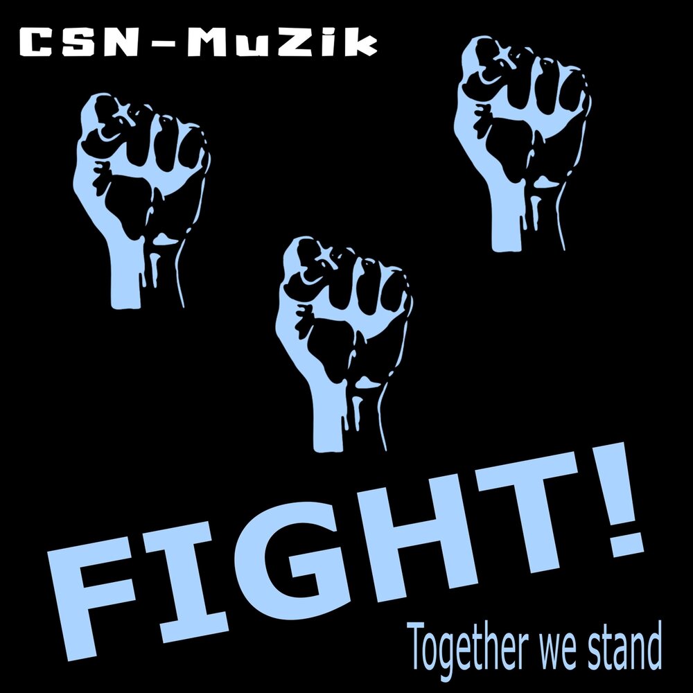 Fight music. Fight together. Together we Fight. Fight песня картинка. Fight together альбом купить.