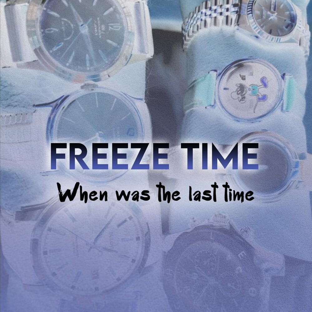 Freeze time. Time is Frozen. @Hi:Freeze time. Freeze time Japan.