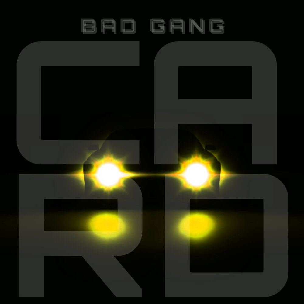 Bad gang. Bad Bad gang 1972. Bad Card песни.