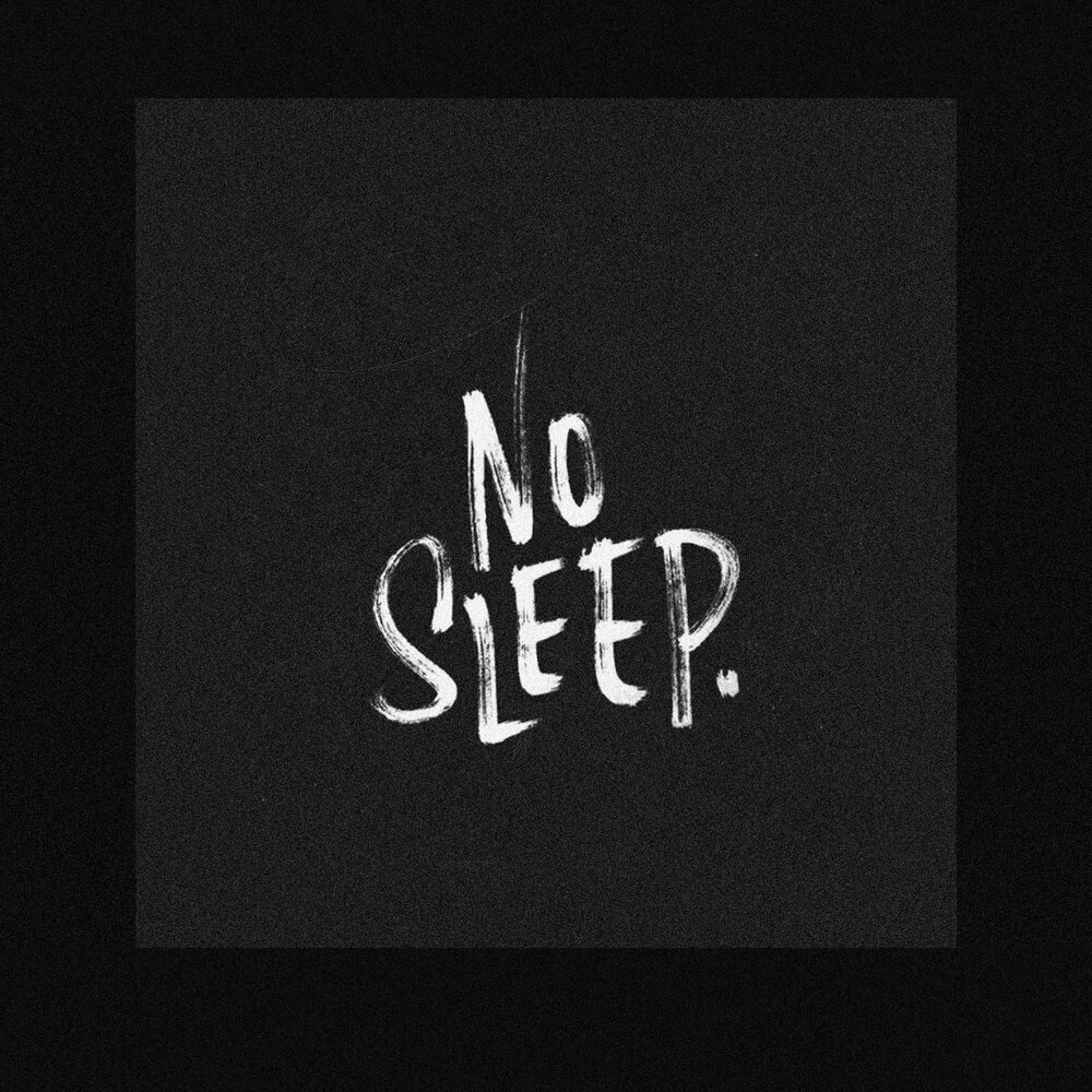 No sleep. Надпись no Sleep. No Sleep картинки. No Sleep Эстетика.