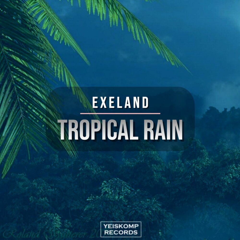 Включи tropical. Exeland.