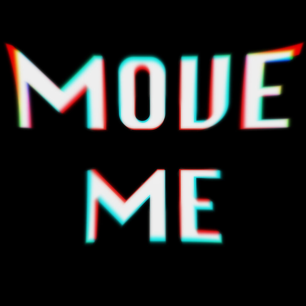 Move me