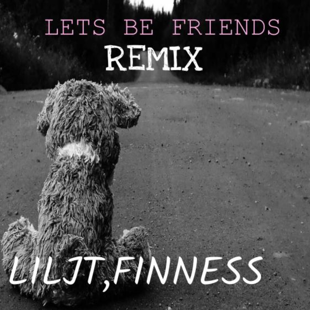 Lets be friends. Lets be friends (Remix) минус. Let's be friends (Remix).