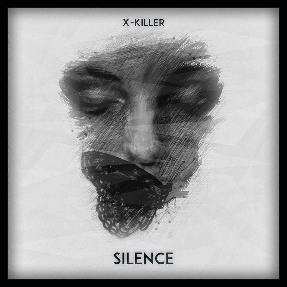 Молчание минус. X Killer исполнитель. X-Silence.
