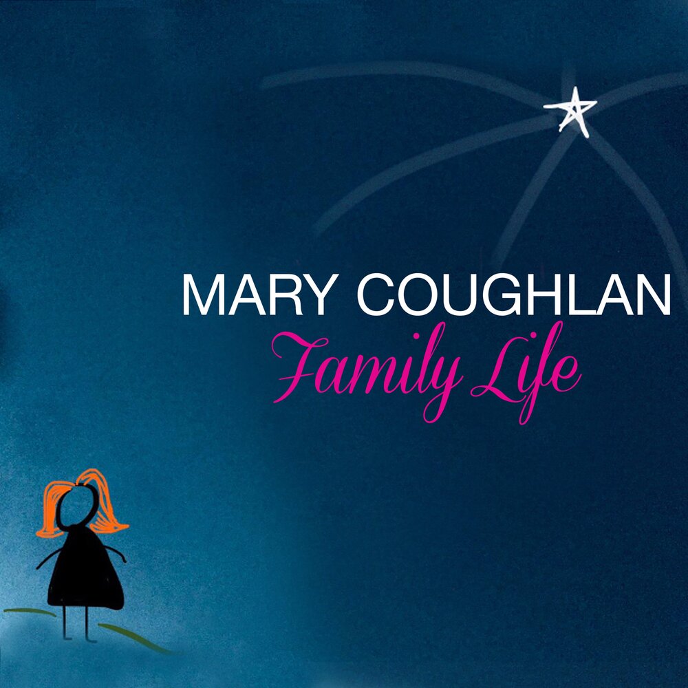 Mary lives. Mary Coughlan. Mary Coughlan певица. Мэри песня. Mary Family песня.