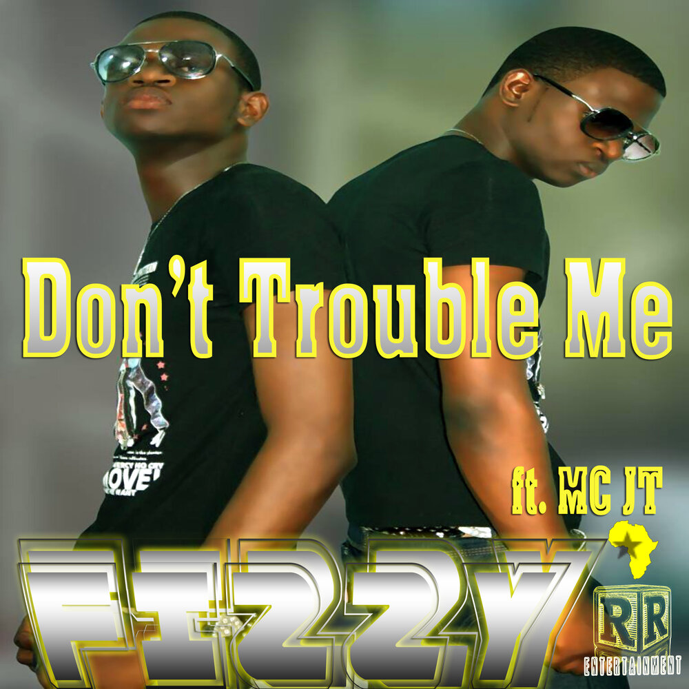 Trouble MC. Don't Trouble. Don't Trouble Trouble. The Trouble is me.