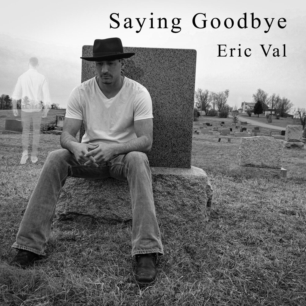 Says music. Goodbye Eric.