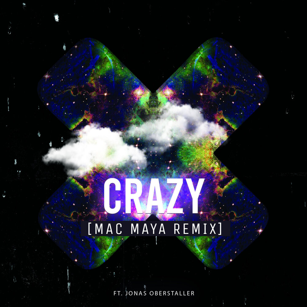 May be crazy. Maya Crazy. Май Remix. Мац май.