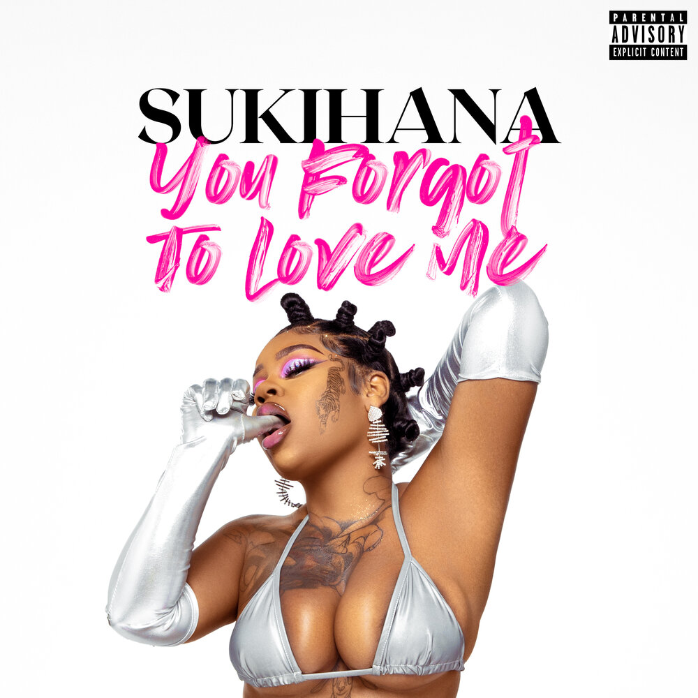 Sukihana альбом You Forgot To Love Me слушать онлайн бесплатно на Яндекс Му...