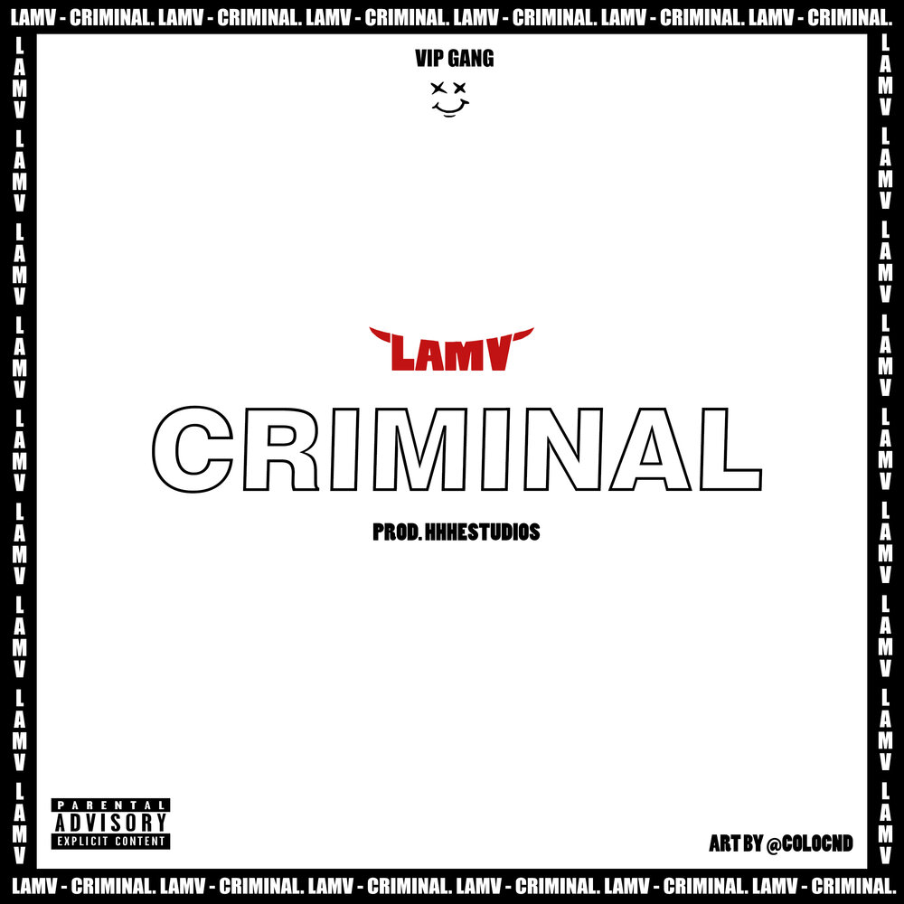 Песня mama i m criminal. LAMV.