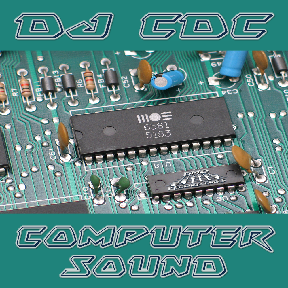 Computer sounds. DJ CDC. DJ CDC 2000. Mc6809 Minimal Single Computers.