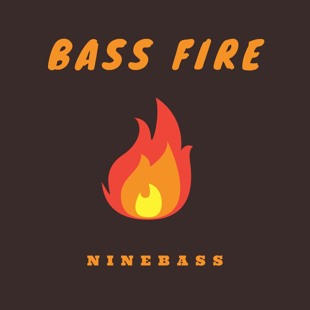 Bass fire. Fire Bass.