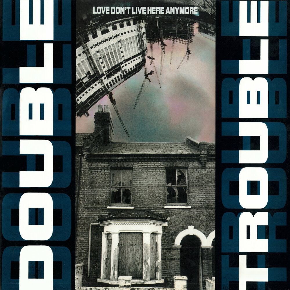 Trouble is love. Trouble 1990 - Trouble. Double Trouble 1990 - Love don't Live here anymore. Madonna Love don't Live here anymore. Double Trouble 1990 - as one.