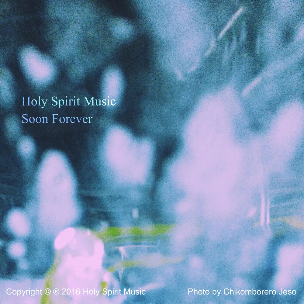 Holy forever. Holy Spirit музыка.