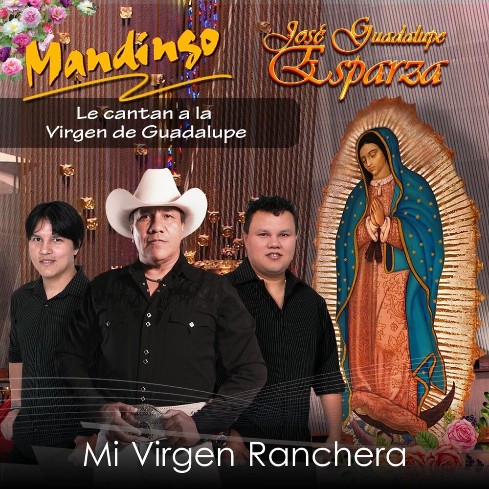 Mi Virgen Ranchera Mandingo, José Guadalupe Esparza слушать онлайн на Яндек...