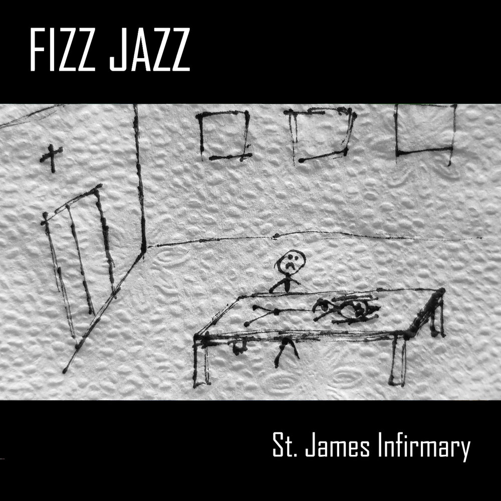 St james infirmary. Saint James Infirmary Jazz.