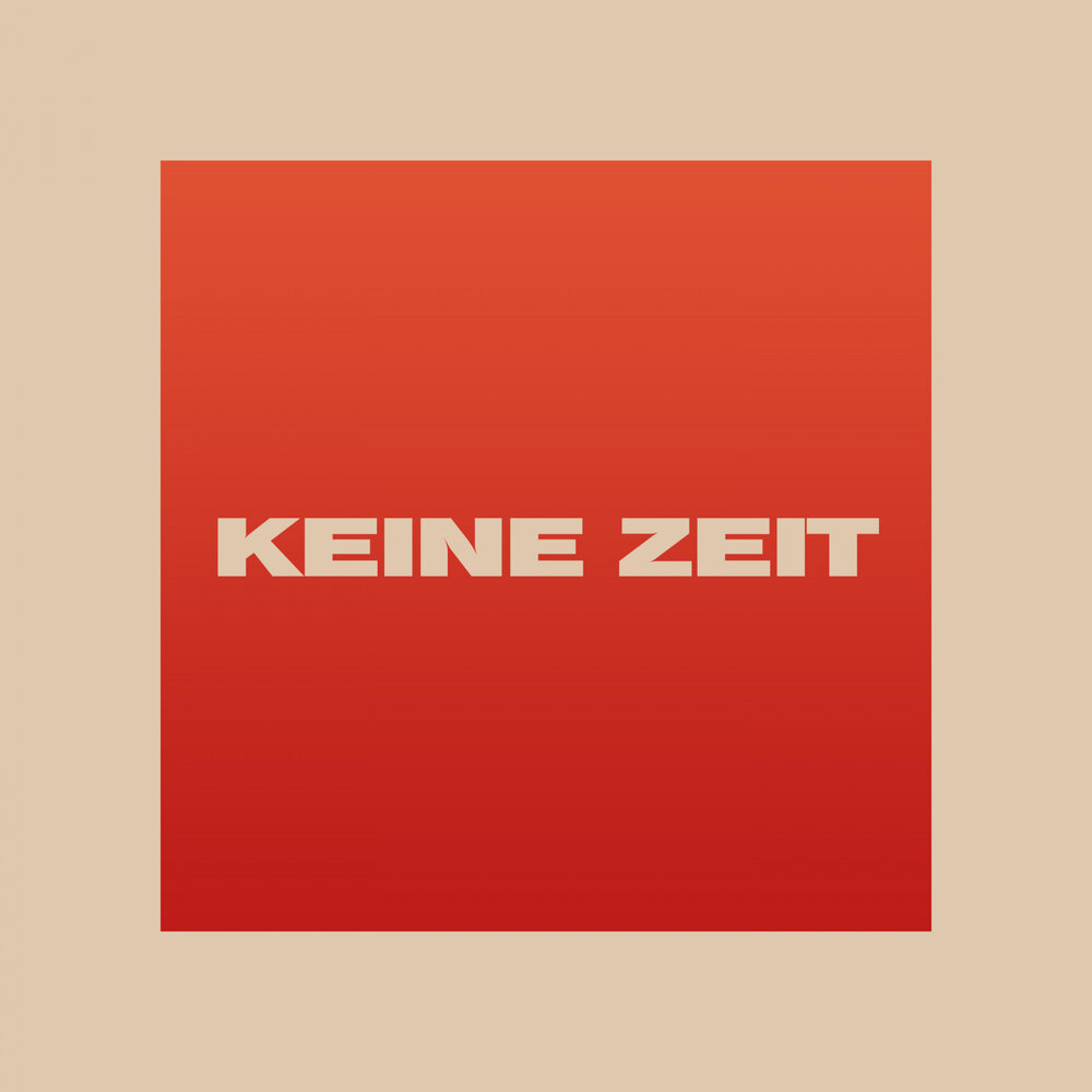 Zeit слушать. Keine zeit. Keine zeit. Keine zeit. Zeit слушать.