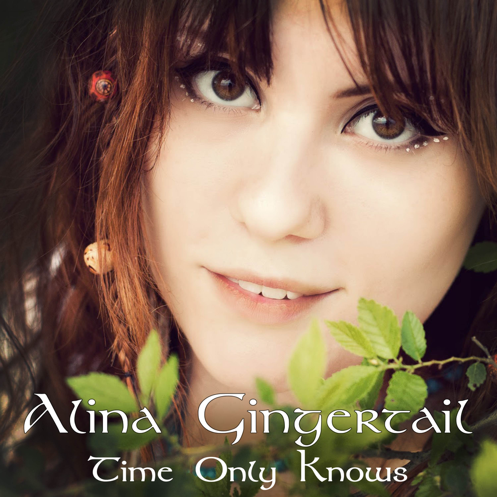 Time only knows. Alina Gingertail. Alina Gingertail greflet’s Song. Alina Gingertail альбом обложка.